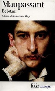 Bel ami, de Guy de Maupassant,  Édition de Jean-Louis Bory, Gallimard, Folio classique.